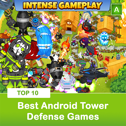 Best Tower Defense for Android -